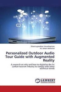bokomslag Personalized Outdoor Audio Tour Guide with Augmented Reality