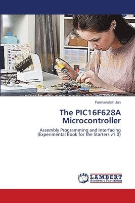 The PIC16F628A Microcontroller 1