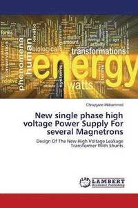 bokomslag New single phase high voltage Power Supply For several Magnetrons
