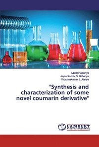 bokomslag &quot;Synthesis and characterization of some novel coumarin derivative&quot;