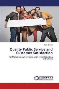 bokomslag Quality Public Service and Customer Satisfaction