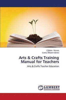 Arts & Crafts Training Manual for Teachers 1