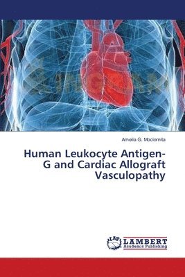 bokomslag Human Leukocyte Antigen-G and Cardiac Allograft Vasculopathy