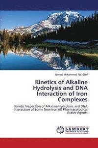 bokomslag Kinetics of Alkaline Hydrolysis and DNA Interaction of Iron Complexes
