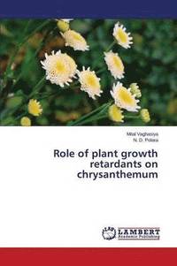 bokomslag Role of Plant Growth Retardants on Chrysanthemum