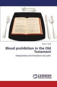 bokomslag Blood prohibition in the Old Testament