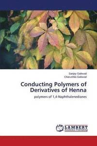 bokomslag Conducting Polymers of Derivatives of Henna