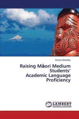 bokomslag Raising M Ori Medium Students' Academic Language Proficiency