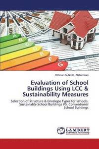 bokomslag Evaluation of School Buildings Using LCC & Sustainability Measures