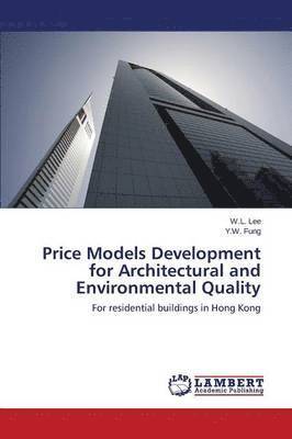 Price Models Development for Architectural and Environmental Quality 1