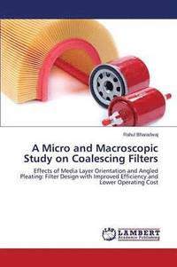 bokomslag A Micro and Macroscopic Study on Coalescing Filters