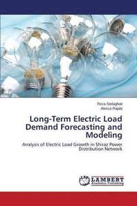 bokomslag Long-Term Electric Load Demand Forecasting and Modeling