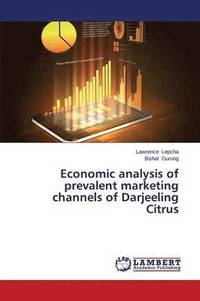 bokomslag Economic Analysis of Prevalent Marketing Channels of Darjeeling Citrus