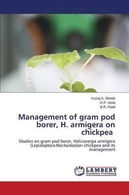 Management of Gram Pod Borer, H. Armigera on Chickpea 1