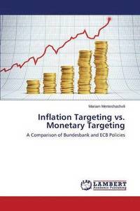 bokomslag Inflation Targeting vs. Monetary Targeting