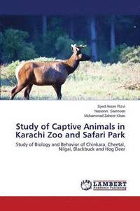 bokomslag Study of Captive Animals in Karachi Zoo and Safari Park