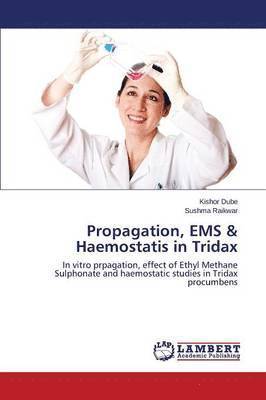 Propagation, EMS & Haemostatis in Tridax 1