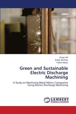 bokomslag Green and Sustainable Electric Discharge Machining