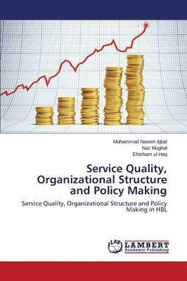 bokomslag Service Quality, Organizational Structure and Policy Making