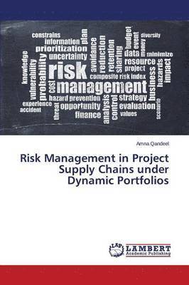 bokomslag Risk Management in Project Supply Chains Under Dynamic Portfolios