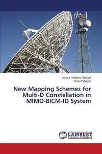 bokomslag New Mapping Schemes for Multi-D Constellation in Mimo-Bicm-Id System