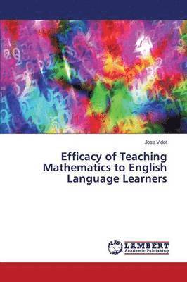 bokomslag Efficacy of Teaching Mathematics to English Language Learners