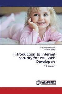 bokomslag Introduction to Internet Security for PHP Web Developers