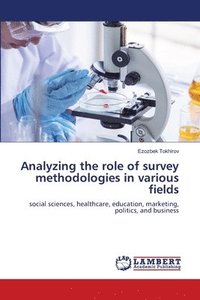 bokomslag Analyzing the role of survey methodologies in various fields