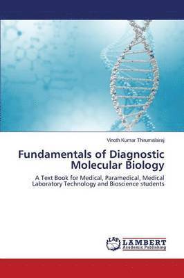 Fundamentals of Diagnostic Molecular Biology 1