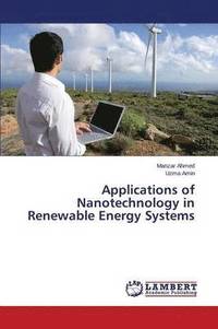 bokomslag Applications of Nanotechnology in Renewable Energy Systems