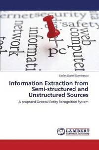 bokomslag Information Extraction from Semi-Structured and Unstructured Sources