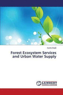 bokomslag Forest Ecosystem Services and Urban Water Supply