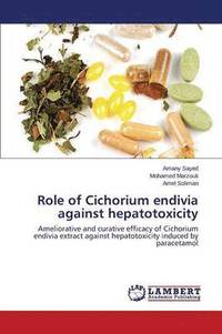 bokomslag Role of Cichorium Endivia Against Hepatotoxicity