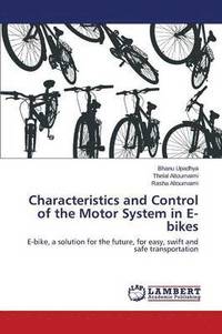 bokomslag Characteristics and Control of the Motor System in E-Bikes