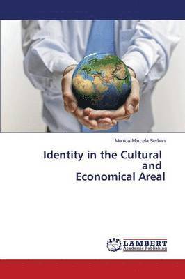 Identity in the Cultural and Economical Areal 1