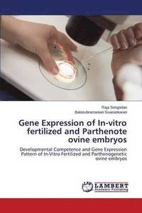 bokomslag Gene Expression of In-Vitro Fertilized and Parthenote Ovine Embryos