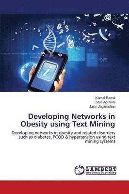 Developing Networks in Obesity Using Text Mining 1