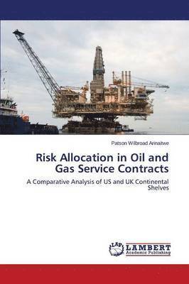 bokomslag Risk Allocation in Oil and Gas Service Contracts