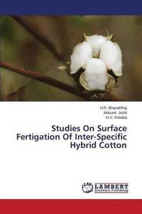 bokomslag Studies On Surface Fertigation Of Inter-Specific Hybrid Cotton