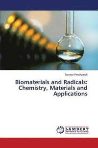 bokomslag Biomaterials and Radicals