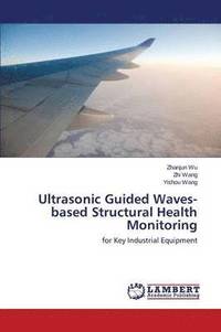 bokomslag Ultrasonic Guided Waves-based Structural Health Monitoring
