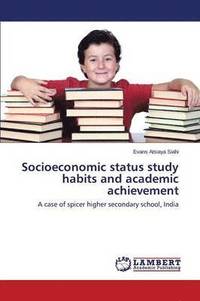 bokomslag Socioeconomic status study habits and academic achievement