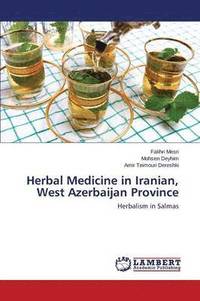 bokomslag Herbal Medicine in Iranian, West Azerbaijan Province