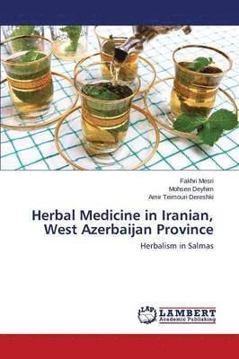 bokomslag Herbal Medicine in Iranian, West Azerbaijan Province