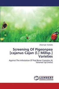 bokomslag Screening of Pigeonpea [Cajanus Cajan (L.) Millsp.] Varieties