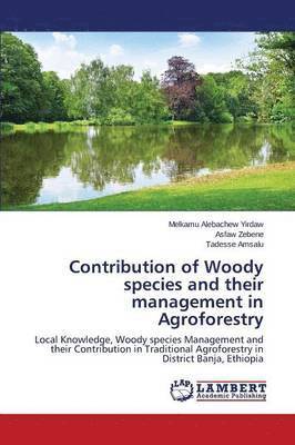 bokomslag Contribution of Woody species and their management in Agroforestry