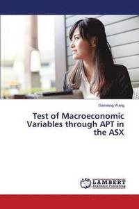 bokomslag Test of Macroeconomic Variables Through Apt in the Asx