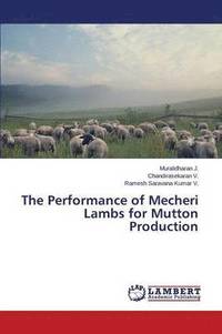 bokomslag The Performance of Mecheri Lambs for Mutton Production