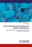 bokomslag From Homo oeconomicus to Homo symbolicus