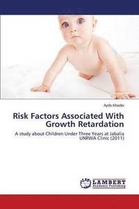 bokomslag Risk Factors Associated With Growth Retardation